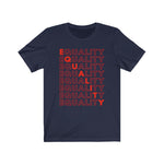 Load image into Gallery viewer, EQUALITY-RED Unisex Short Sleeve Tee
