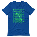 Load image into Gallery viewer, EQUALITY-GRN/SHORT SLEEVE UNISEX T-SHIRT

